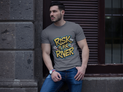 P8-Risk it for the river-01