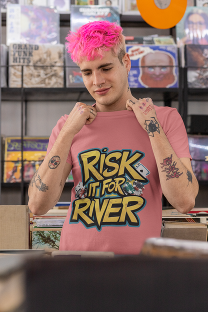 P8-Risk it for the river-01