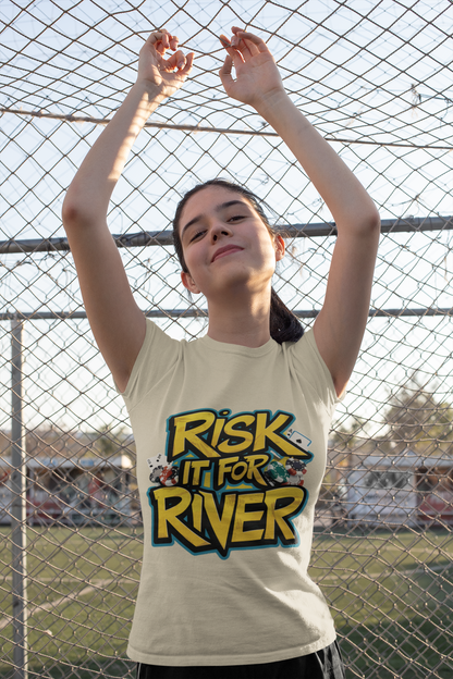 P8-Risk it for the river-01