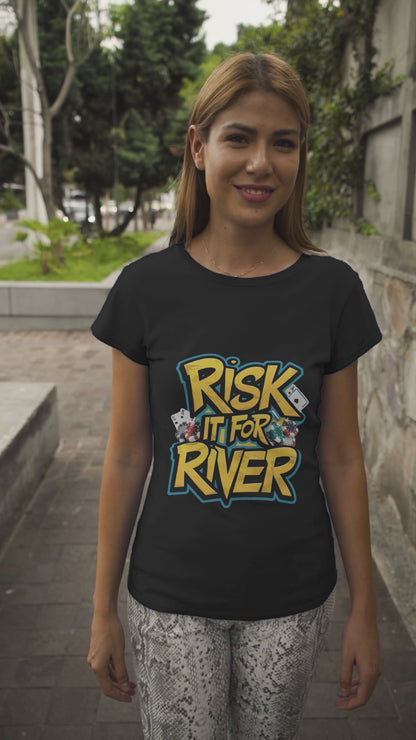 P8-Risk it for the river-01